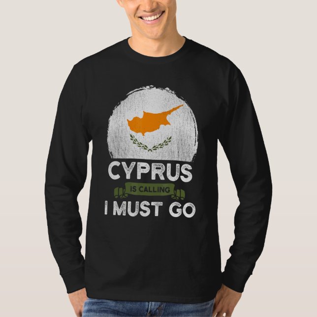 Cypern säger att jag måste åka till det cypriotisk t shirt (Framsida)