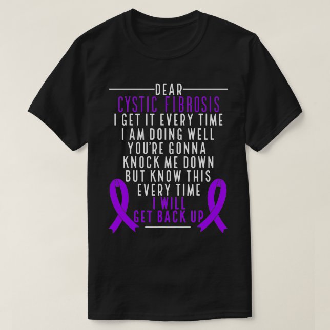 Cysic Fibrosis Awareness I will get back up Purple T Shirt (Design framsida)