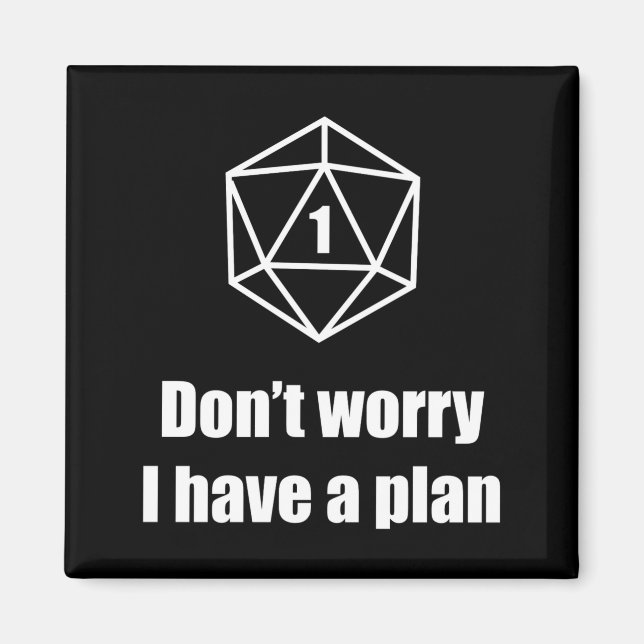 D20 Fail Dont Worry I Have A Plan  Magnet (Framsidan)