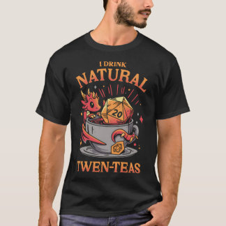 D20 Tea Time - Roleplayer Drink T Shirt