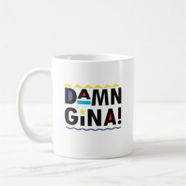 D A M N GINA KAFFEMUGG