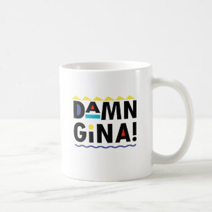 D A M N GINA KAFFEMUGG