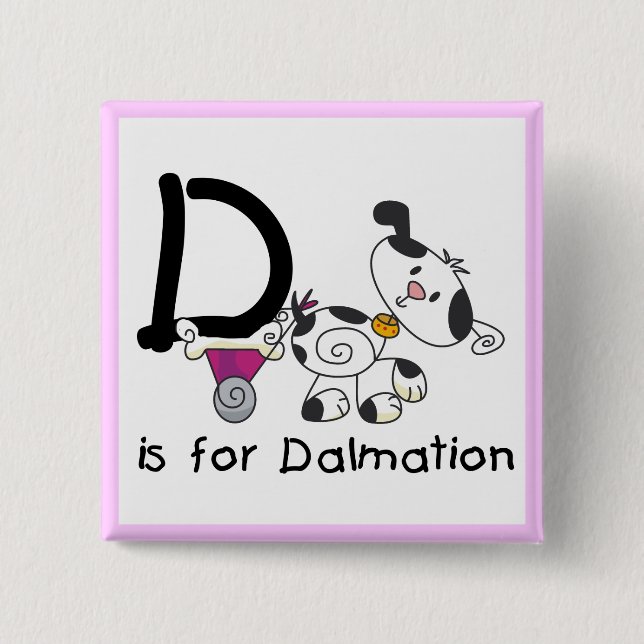 D är för Dalmation T-tröja och gåvor Knapp (Framsida)