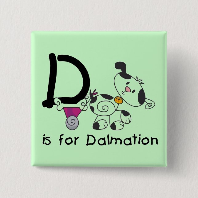 D är för Dalmation T-tröja och gåvor Knapp (Framsida)