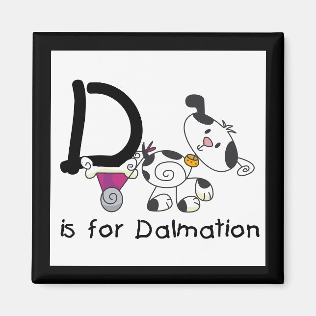 D är för Dalmation T-tröja och gåvor Magnet (Framsidan)