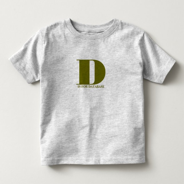 D är för databas tee shirt (Framsida)