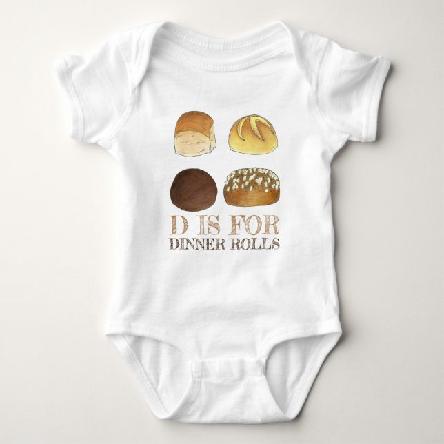 D ÄR TILL DINNER ROLLS Bread Buns Bakery Foodie T Shirt (Framsida)