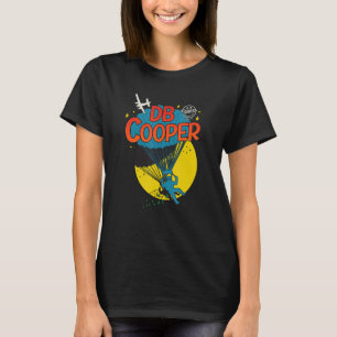 D B Cooper amerikansk urban legendarisk man och kv T Shirt