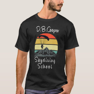 D B Coopers Skydiving School Portland Oregon Desi T Shirt