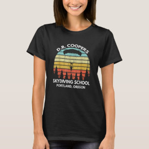 D B Coopers Skydiving School Portland Oregon T Shirt