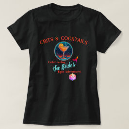 D&D Bachelorette Party: Crits & Cocktails T Shirt