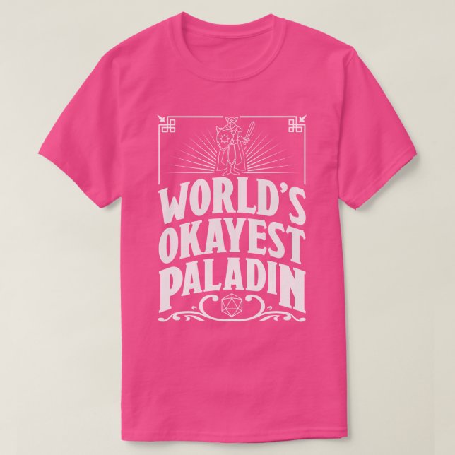 D&D Worlds Okayest Paladin T Shirt (Design framsida)