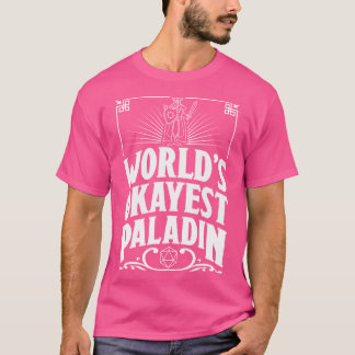D&D Worlds Okayest Paladin T Shirt