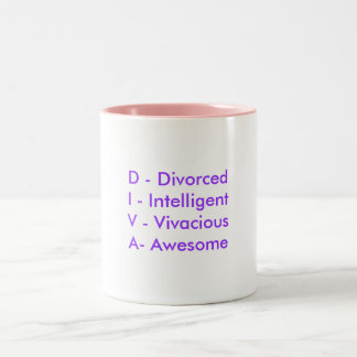 D - DivorcedI - IntelligentV - VivaciousA- Två-Tonad Mugg