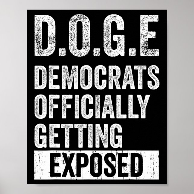 D.o.g.e Doge Democrats Offically Getting Exposed  Poster (Framsidan)