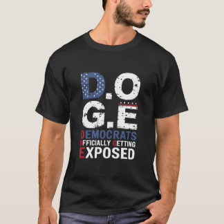 D.O.G.E. Politisk patriotisk Påstående design T Shirt