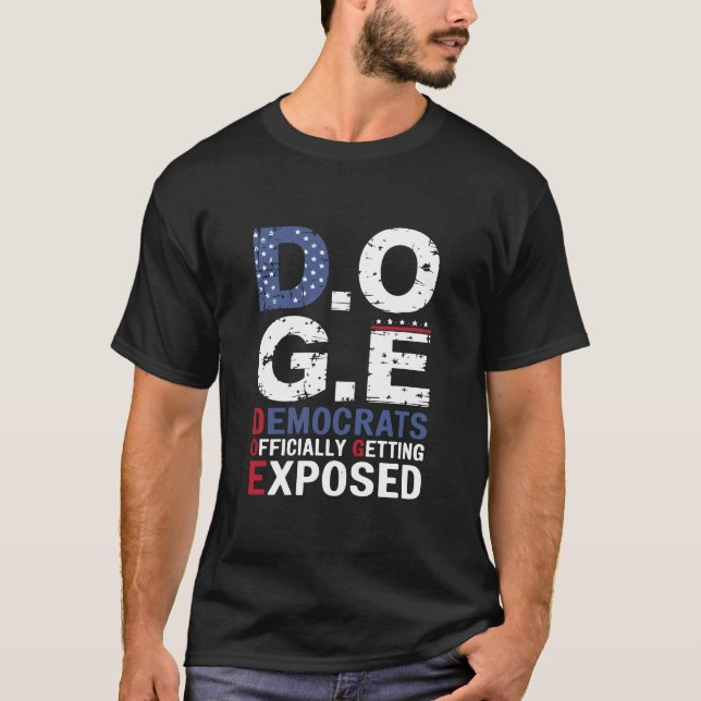 D.O.G.E. Politisk patriotisk Påstående design T Shirt (Framsida)