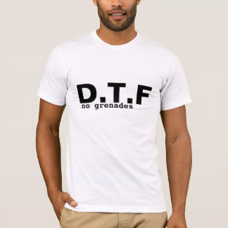 D.T.F T SHIRT