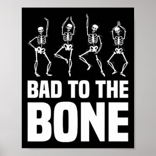 D till Bone Skeleton Funny Halloween Skeleton Poster