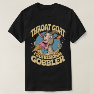 DA10-Embarrassing Throat Goat InLämplig Humor T Shirt