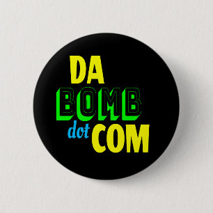 Da Bomb dot com Novelty Funny Retro 90s Knapp