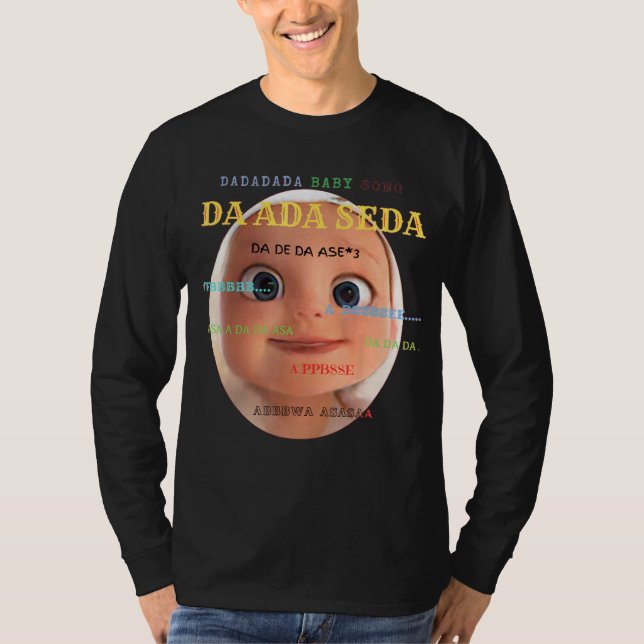 Da da da baby Short Sleeve   Song funny T Shirt (Framsida)
