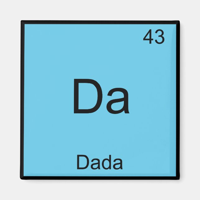 Da - Dada Roligt Kemiskt Elementsymbol T-Shirt Magnet (Framsidan)