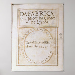 Da Fabrica que falece ha Cidade de Lysboa" Poster