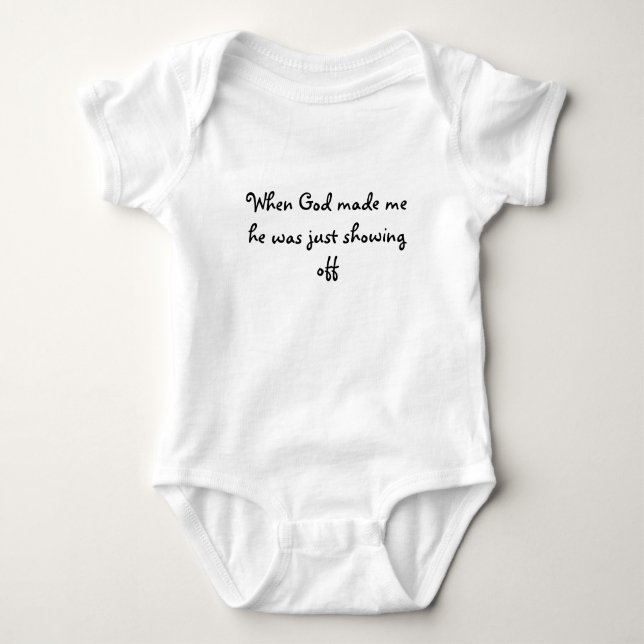 Då guden gjorde mig, var han precis visningen av tee shirt (Framsida)