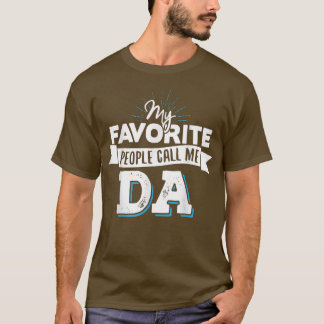 Da Mina favoriter kallar mig Da T Shirt