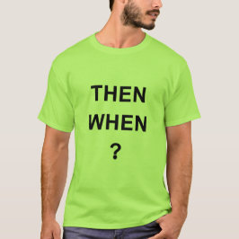 Då När T Shirt