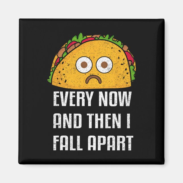 Då och då faller jag ner i Roligt Taco tisdag Magnet (Framsidan)