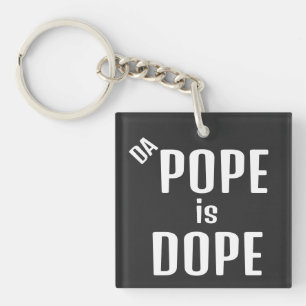 DA Påven är Dope Nyckelring
