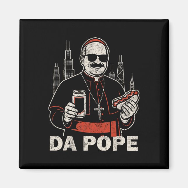 Da Pope from America Chicago Pope Leo Xiv Funny VI Magnet (Framsidan)