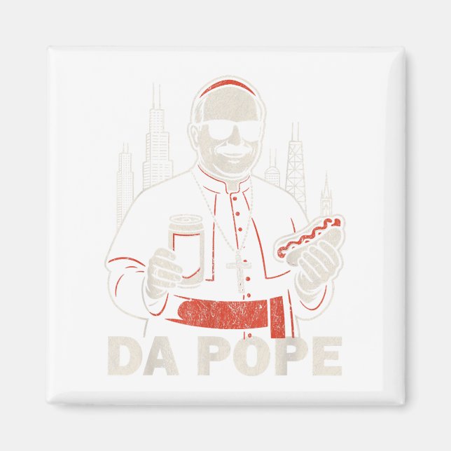 Da Pope from America Chicago Pope Leo Xiv Funny VI Magnet (Framsidan)