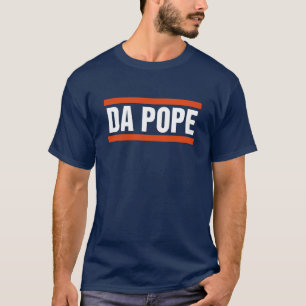 Da Pope from America Chicago Pope Leo XIV Provost T Shirt