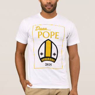 Daaa...POPE T-shirt av vår Chicago Pontiff