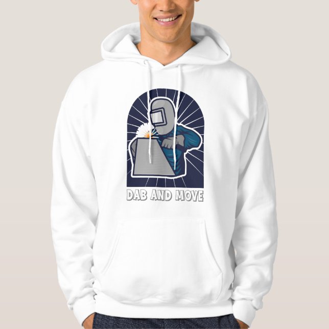 Dab and Move Funny TIG Welder Art Hoodie (Framsida)