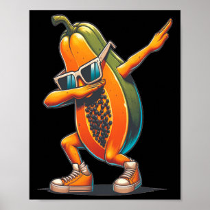 Dab Papaya Dancing Dabbing Papaya Fruit with Sungl Poster