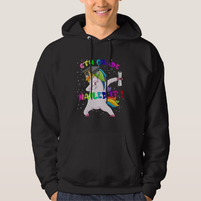 Dab Unicorn Sixth 6th Grade Graduation Cap Nailed  Hoodie (Framsida)