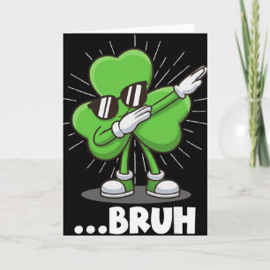 Dabba Shamrock Bruh Roligt St. Patricks dag  Kort