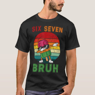 Dabba Six Seven Bruh Sommar Glasspinnar 6 7 Meme T Shirt
