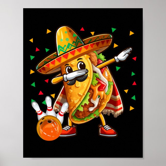 Dabba taco spelar bowling Cinco De Mayo spelare  Poster (Framsidan)