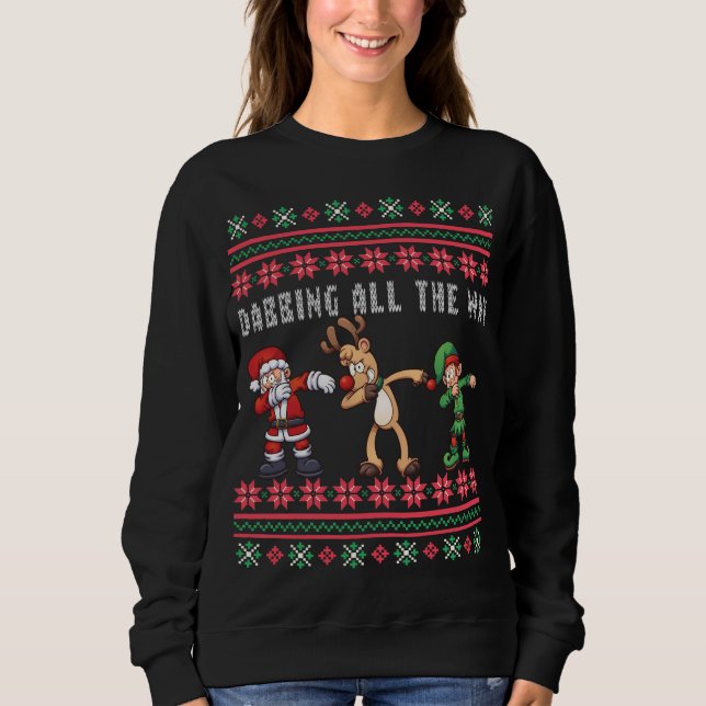 Dabbing all Way Santa Reindeer Elf Ugly Julafton T-shirt (Framsida)