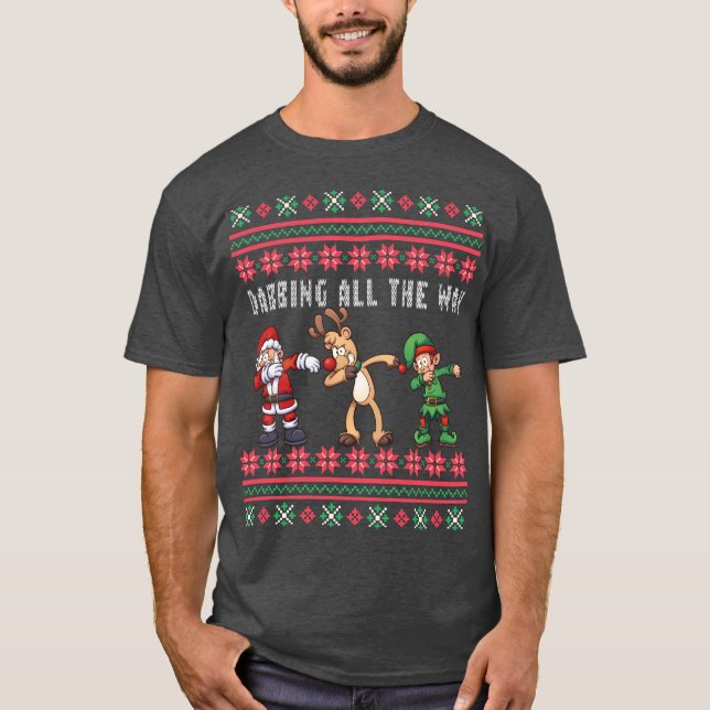 Dabbing all Way Santa Reindeer Elf Ugly Julafton Tee Shirt (Framsida)