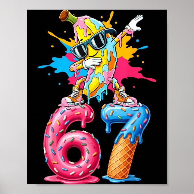 Dabbing Banana 67 Ice Cream Drip Funny Six Seven M Poster (Framsidan)