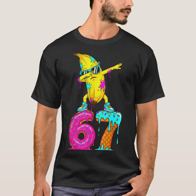 Dabbing Banana 67 Ice Cream Drip Funny Six Seven M T Shirt (Framsida)
