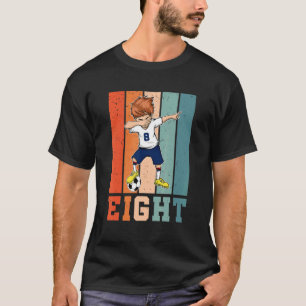 Dabbing Boy 8 Year Old Soccer Player Vintage 8th B T Shirt