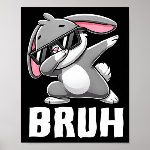 Dabbing Bunny Bruh Meme Påsk Day Dab Bunny Tonårin Poster