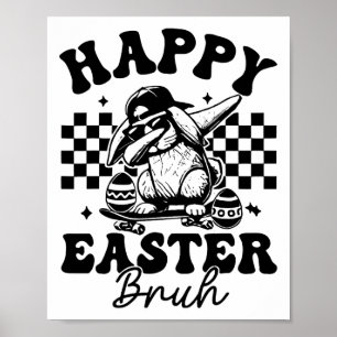 Dabbing Bunny Påsk Bruh Glad påsk Bruh Poster